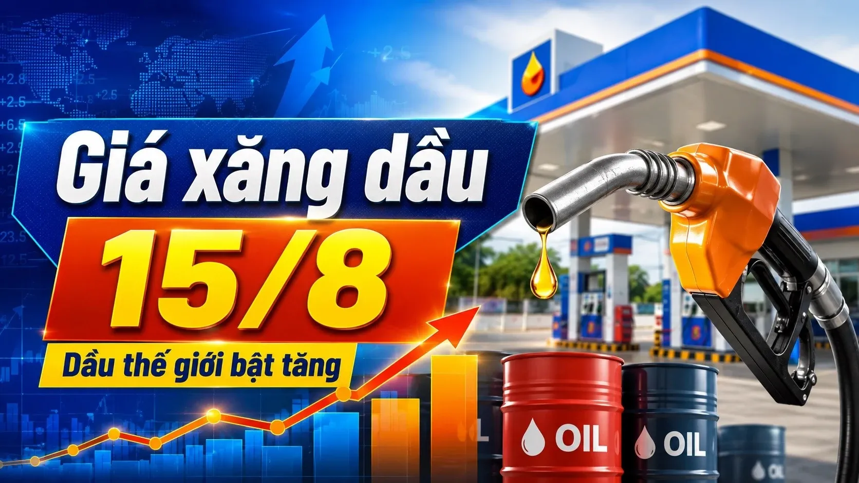 Giá xăng dầu hôm nay 15/8/2026: Dầu thế giới bật tăng trở lại