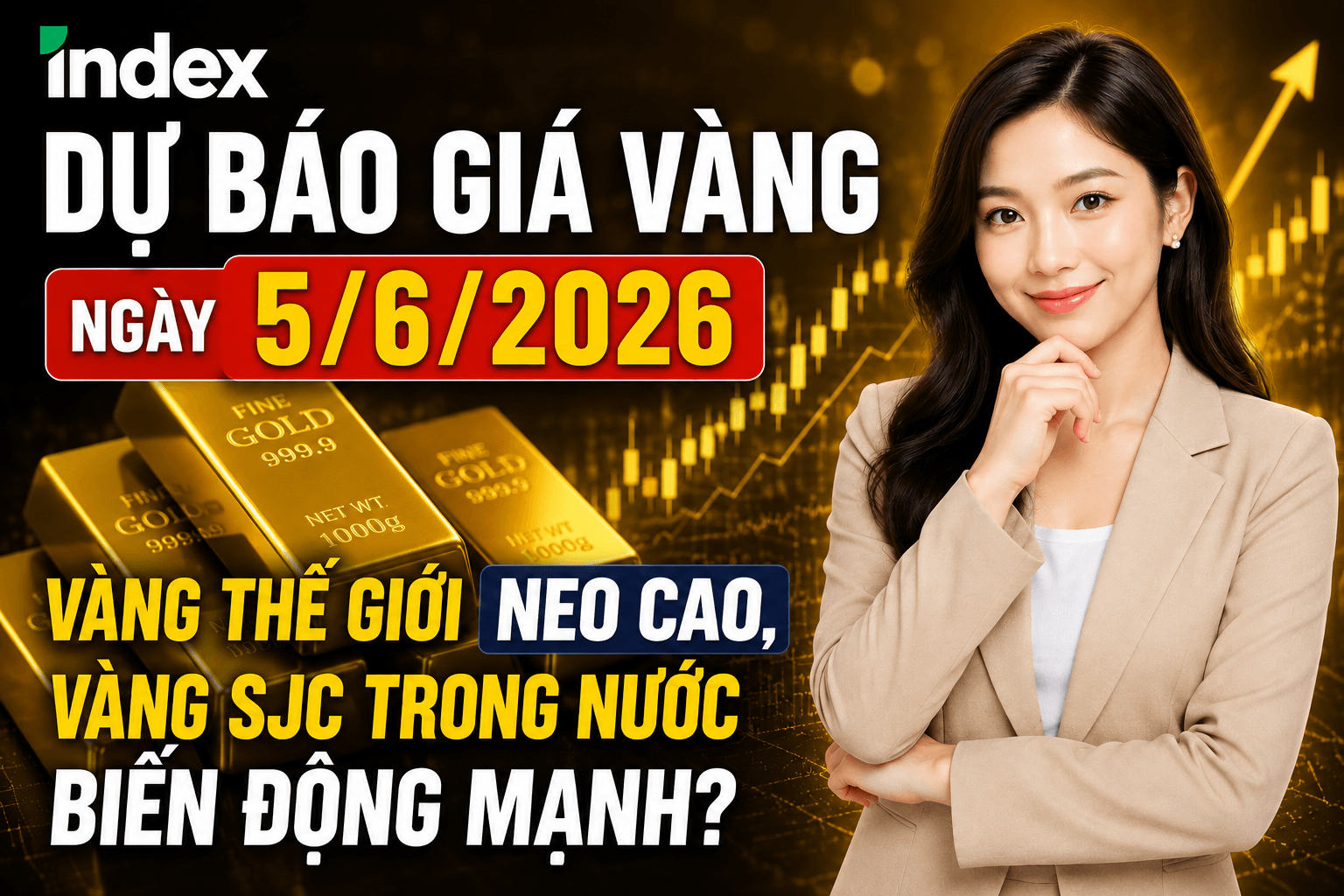 Dự báo giá vàng ngày 5/6/2026: Sức ép lạm phát đè nặng, đà giảm liệu có dứt?
